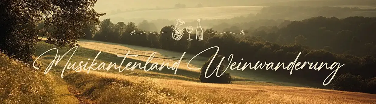 Musikantenland-Weinwanderung
